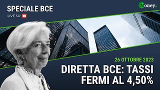 DIRETTA BCE tassi fermi al 450  26102023 [upl. by Duggan]