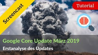 Google Core Algorithmus Update März 2019 Florida 2  Core 3 [upl. by Adria]