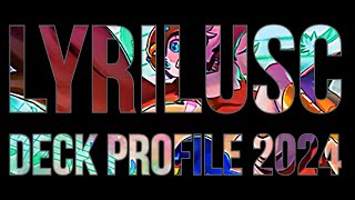 Lyrilusc Deck Profile amp Combo Test Hands 2024 [upl. by Narayan]