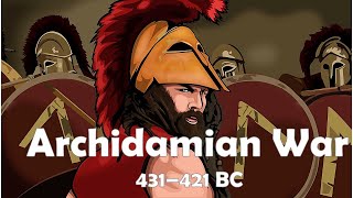 Archidamian War 431–421 BC Peloponnesian War Part 2 [upl. by Philine158]