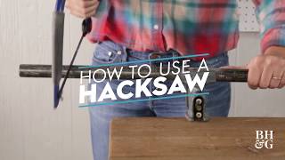 How to Use a Hacksaw [upl. by Chun]