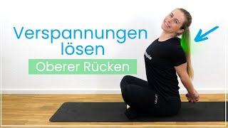 Verspannungen im oberen Rücken lösen  10 Übungen gegen Schmerzen zwischen den Schulterblättern [upl. by Ilsa]