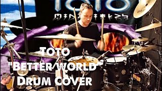 Toto “Better world” Drum cover [upl. by Norod]