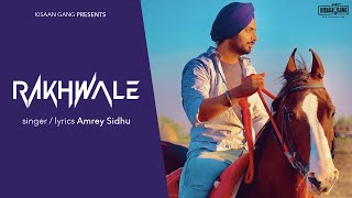 Rakhwale Lyrical Video  Amrey Sidhu  Kisaan Gang  New Punjabi Song  Latest Punjabi Song 2021 [upl. by Halil428]