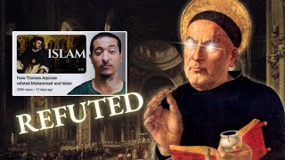 Muslim tries to quotrefutequot Thomas Aquinas syfetalk [upl. by Hanleigh917]