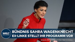 SAHRA WAGENKNECHT ExPolitikerin der Linken stellt Programm ihrer Partei BSW vor [upl. by Ahsieki]