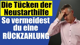 Der größte HAKEN an der Neustarthilfe  VOR dem Antrag unbedingt anschauen Die Schlussabrechnung [upl. by Secnarfyram]