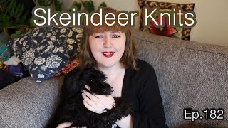 Skeindeer Knits Ep 182 monogamous knitting FLAT wtf [upl. by Sig]