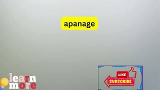 How to Pronounce apanage [upl. by Lasiaf]