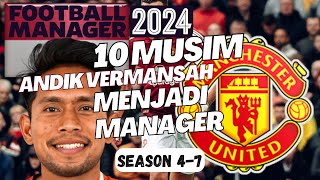 Andik Vermansyah Menjadi Manager Manchester United 2 FM24  Football Manager Indonesia Eksperimen [upl. by Elirpa]