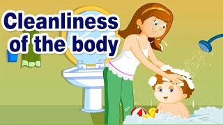 Cleanliness of the body  good habits for kids  Good Manners for kids in English [upl. by Enilehcim]