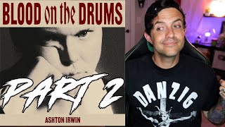 ALBUM REACTION Ashton Irwin  Blood On The Drums PartDisc 2 [upl. by Amadis]