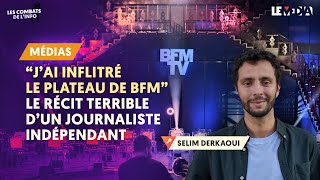 « J’AI INFILTRÉ LE PLATEAU DE BFM »  LE RÉCIT TERRIBLE D’UN JOURNALISTE INDÉPENDANT [upl. by Anyt942]