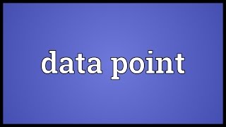 Data point Meaning [upl. by Ardene800]