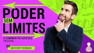 PODER SEM LIMITES  Anthony Robbins  Resumo animado [upl. by Sadira]