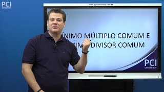 Aula 10  Mínimo Múltiplo Comum e Máximo Divisor Comum [upl. by Latif]