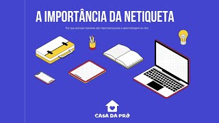 A IMPORTÂNCIA DA NETIQUETA [upl. by Errot]