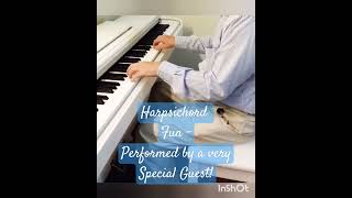 Harpsichord Fun  Edulax Square Piano  Extempo improv  Perform by a very Special Guest [upl. by Niwde]