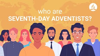 Who are the Seventhday Adventists [upl. by Ariamoy231]