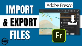 How To Import and Export Files in Adobe Fresco [upl. by Eellac105]