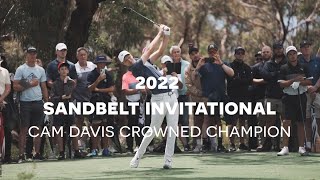 Cameron Davis wins the 2022 Sandbelt Invitational at Peninsula Kingswood [upl. by Lekram]