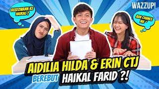 Aidilia Hilda amp Erin CTJ berebut Haikal Farid [upl. by Lein]