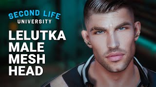 Second Life University  How to Upgrade your Avatar’s Head with a Lelutka Male Mesh Head [upl. by Mirna133]