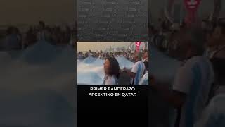 PRIMER BANDERAZO ARGENTINO EN QATAR  MUNDIAL 2022 [upl. by Irby]