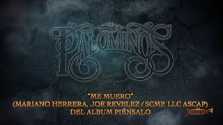 Los Palominos  Me Muero Letra Official Lyric Video [upl. by Theo]