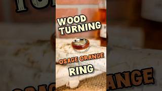 Wood Turning  Osage Orange Ring 💍 [upl. by Tresa]