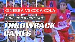 GINEBRA vs COCACOLA TIGERS  2006 PBA Philippine Cup  PBA Throwback Games [upl. by Geibel]