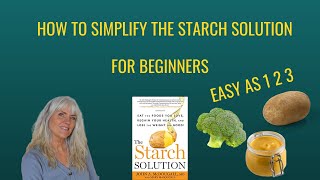 How To Simplify The Starch Solution For BeginnersEasy as 1 2 3 [upl. by Beniamino775]