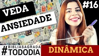 DINÂMICA ANSIEDADE  VEDA16 [upl. by Matthiew455]