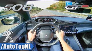 Peugeot 508 GT 2019 225HP AUTOBAHN POV TOP SPEED by AutoTopNL [upl. by Andrea421]