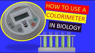 How to use a Colorimeter in Biology [upl. by Hardin]