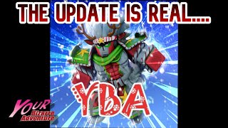 YBA THE UPDATE IS REAL [upl. by Airdnaed]