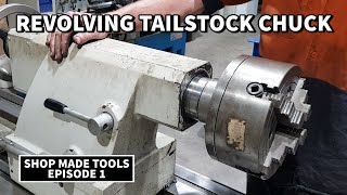 How I Made Our Revolving Tailstock Chuck  Shop Made Tools [upl. by Namara869]