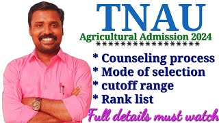 TNAU 2024  Agriculture  Selection amp Counseling process amp cutoff Range  Rank list [upl. by Neellek]