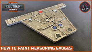 HOW TO PAINT KILL TEAM COMBAT GAUGES  Quick Easy Tabletop Ready  Kill Team Octarius Warhammer 40k [upl. by Nolahp100]