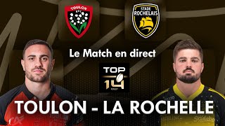 TOULON  LA ROCHELLE  Le match en direct  TOP 14 [upl. by Omle738]