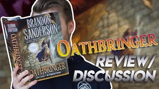 Oathbringer by Brandon Sanderson SpoilerFree Review  Spoiler Discussion [upl. by Yssep]