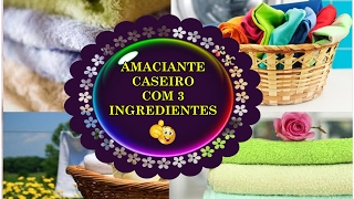 COMO FAZER AMACIANTE CASEIRO DE ÚLTIMA HORA COM APENAS 3 INGREDIENTES [upl. by Ardin]