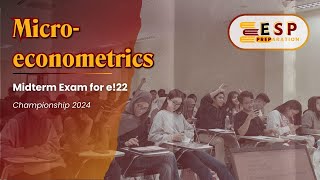 ESPreparation Midterm Exam  Microeconometrics  e22 [upl. by Eserahs]