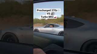 Supercharged 370z VS Turbo BRZ 🔥👀 370z boostedvq [upl. by Liederman382]