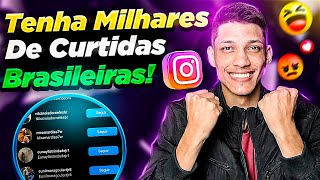 Como Conseguir Curtidas Brasileiras no Instagram em Minutos [upl. by Nnaoj]