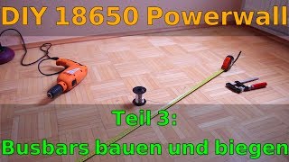 DIY Balkon Solaranlage  Folge 3  18650 Powerwall Günstige Busbars bauen [upl. by Arrahs]