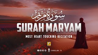 Surah Maryam Full Heart touching recitation  سورة مريم  Zikrullah TV [upl. by Anivol]