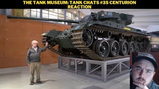 The Tank Museum Tank Chats 35 Centurion Reaction [upl. by Atenek304]