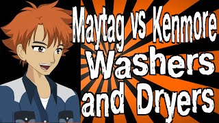 Maytag vs Kenmore Washers and Dryers [upl. by Valaree]