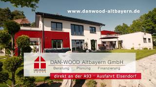 DANWOOD Altbayern GmbH  Das Musterhaus [upl. by Ecneret]